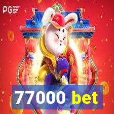 77000 bet